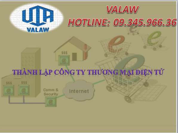 THÀNH LẬP CÔNG TY THƯƠNG MẠI ĐIỆN TỬ